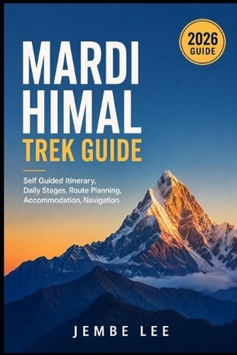 Mardi himal trek guide - himal,