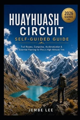 Huayhuash circuit self guided - huayhuash, self-guided